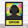 Slipknot Surfacing Multicolour Man Headphones Song Lyric Quote Music Print