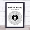 Black Sabbath Sabbath Bloody Sabbath Vinyl Record Song Lyric Quote Music Print