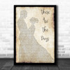 Van Morrison These Are The Days Man Lady Dancing Song Lyric Quote Music Print