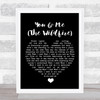 Aron Wright You & Me (The Wildfire) Black Heart Song Lyric Quote Music Print