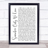 Keane Somewhere Only We Know White Script Song Lyric Quote Music Print