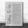 Riley Clemmons Fighting For Me Grey Rustic Script Song Lyric Quote Music Print