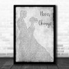 Picture This Never Change Grey Man Lady Dancing Song Lyric Quote Music Print