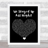 Tourist We Stayed Up All Night Black Heart Song Lyric Quote Music Print