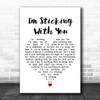 The Velvet Underground I'm Sticking With You White Heart Song Lyric Quote Music Print