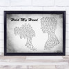 Hootie & The Blowfish Hold My Hand Man Lady Couple Grey Song Lyric Quote Music Print