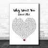5 Seconds Of Summer Why Won't You Love Me White Heart Song Lyric Quote Music Print