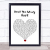 Swedish House Mafia Don't You Worry Child White Heart Song Lyric Quote Music Print