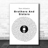 Twin Atlantic Brothers And Sisters Vinyl Record Song Lyric Quote Music Print