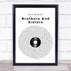 Twin Atlantic Brothers And Sisters Vinyl Record Song Lyric Quote Music Print