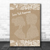 Al Green Love And Happiness Burlap & Lace Song Lyric Music Wall Art Print