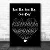 Van Morrison Too-Ra-Loo-Ra-Loo-Ral Black Heart Song Lyric Quote Music Print