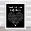 The Bangles Walk Like An Egyptian Black Heart Song Lyric Quote Music Print