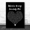 James TW Please Keep Loving Me Black Heart Song Lyric Quote Music Print