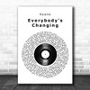 Keane Everybody's Changing Vinyl Record Song Lyric Quote Music Print