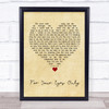 Sheena Easton For Your Eyes Only Vintage Heart Song Lyric Quote Music Print