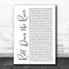 Harry Chapin Roll Down the River White Script Song Lyric Quote Music Print