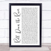 Harry Chapin Roll Down the River White Script Song Lyric Quote Music Print