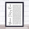 Metallica Wherever I May Roam White Script Song Lyric Quote Music Print