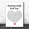 A-ha Hunting High And Low White Heart Song Lyric Quote Music Print