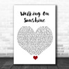 Katrina And The Waves Walking On Sunshine White Heart Song Lyric Quote Music Print