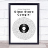 Kacey Musgraves Dime Store Cowgirl Vinyl Record Song Lyric Quote Music Print