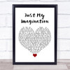 The Temptations Just My Imagination White Heart Song Lyric Quote Music Print