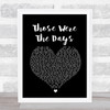 Mary Hopkin Those Were The Days Black Heart Song Lyric Quote Music Print