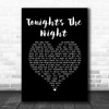 Rod Stewart Tonight's The Night Black Heart Song Lyric Quote Music Print