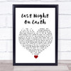 Green Day Last Night On Earth White Heart Song Lyric Quote Music Print
