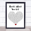 Paramore That's What You Get White Heart Song Lyric Quote Music Print