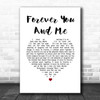 The Teskey Brothers Forever You And Me White Heart Song Lyric Quote Music Print