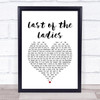 The Courteeners Last of the Ladies White Heart Song Lyric Quote Music Print