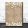 Foo Fighters Times Like These Burlap & Lace Song Lyric Music Wall Art Print