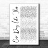 Elbow One Day Like This White Script Song Lyric Quote Music Print