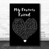 Charlie Landsborough My Forever Friend Black Heart Song Lyric Quote Music Print