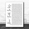 A Day To Remember Have Faith In Me White Script Song Lyric Quote Music Print