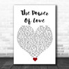 Gabrielle Aplin The Power Of Love White Heart Song Lyric Quote Music Print