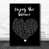 Depeche Mode Enjoy The Silence Black Heart Song Lyric Quote Music Print