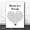 The Fortunes Storm In a Teacup White Heart Song Lyric Quote Music Print