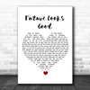 OneRepublic Future Looks Good White Heart Song Lyric Quote Music Print
