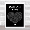 Jhene Aiko While We're Young Black Heart Song Lyric Quote Music Print