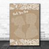 Lady Antebellum Need You Now Burlap & Lace Song Lyric Music Wall Art Print