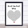 Meat Loaf Read 'Em And Weep White Heart Song Lyric Quote Music Print