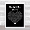 Maroon 5 She Will Be Loved Black Heart Song Lyric Quote Music Print