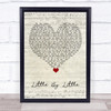 Oasis Little By Little Script Heart Song Lyric Quote Music Print