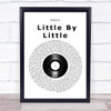 Oasis Little By Little Vinyl Record Song Lyric Quote Music Print
