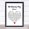 Marvin Gaye & Diana Ross Pledging My Love White Heart Song Lyric Quote Music Print