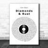 Joan Baez Diamonds & Rust Vinyl Record Song Lyric Quote Music Print