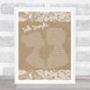 Oasis Talk Tonight Burlap & Lace Song Lyric Music Wall Art Print